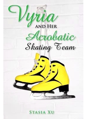 预订 Vyria and Her Acrobatic Skating Team: 9781491729014