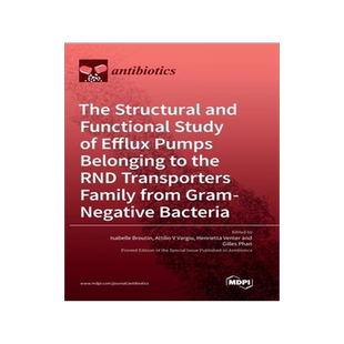 [预订]The Structural and Functional Study of Efflux Pumps Belonging to the RND Transporters Family from Gr 9783036539461