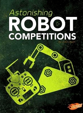 预订 Astonishing Robot Competitions: 9781515773528