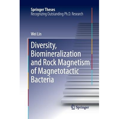 预订 Diversity, Biomineralization and Rock Magnetism of Magnetotactic Bacteria 9783642433641