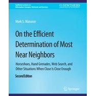 预订 On the Efficient Determination of Most Near Neighbors: Horseshoes, Hand Grenades, Web Search and Other Situations W
