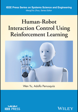 【预订】Human-Robot Interaction Control Using Reinforcement Learning 9781119782742