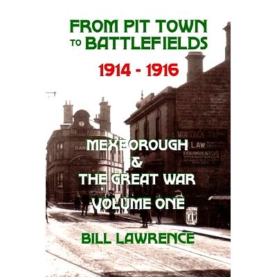 预订 From Pit Town to Battlefields: 1914-1916 Mexborough & The Great War: 9780993407505