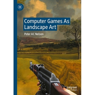 9783031376337 Computer 电脑游戏 预订 作为景观艺术 Landscape Games Art