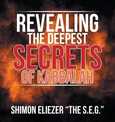 [预订]Revealing the Deepest Secrets of Kabbalah 9781543769623
