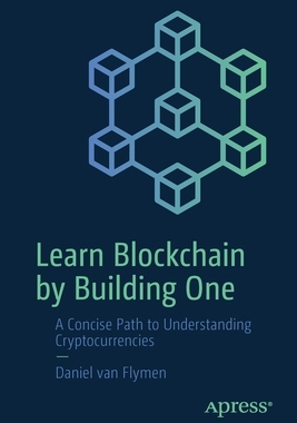 【预订】Learn Blockchain by Building One