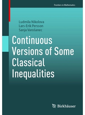 预订 Continuous Versions of Some Classical Inequalities 一些经典不等式的连续版本: 9783031833717