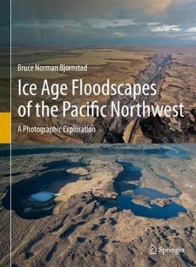 【预订】Ice Age Floodscapes of the Pacific Northwest
