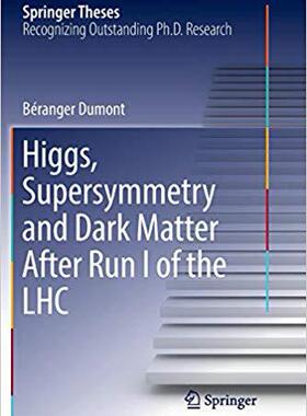 【预售】Higgs, Supersymmetry and Dark Matter After Run I of the LHC