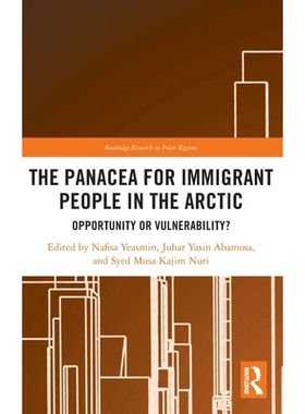 预订 The Panacea for Immigrant People in the Arctic: Opportunity or Vulnerability?: 9781041044444