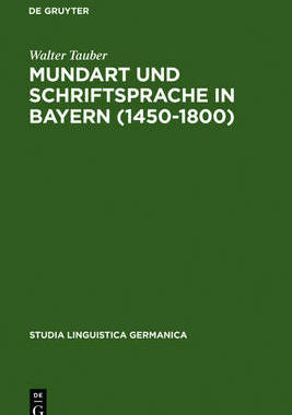 【预订】Mundart und Schriftsprache in Bayern (1450-1800) 9783110135565
