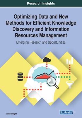 【预订】Optimizing Data and New Methods for Efficient Knowledge Discovery and Information Resources Management: Em...