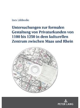 预订 Untersuchungen zur formalen Gestaltung der Privaturkunden von 1100 bis 1250 in dem kulturellen Zentrum zwischen Maa