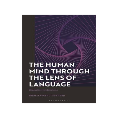 [预订]The Human Mind Through the Lens of Language: Generative Explorations 9781350325319