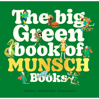 预订 The Big Green Book of Munsch Books 蒙施书的绿皮书: 9781773219226