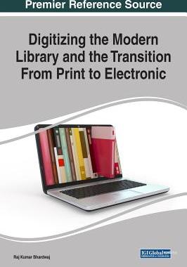 【预订】Digitizing the Modern Library and the Transition From Print to Electronic