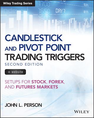【预订】Candlestick and Pivot Point Trading Triggers + Website - Setups for Stock, Forex, and Futures Markets, Sec...