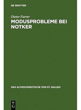 预订 Modusprobleme bei Notker: Die modalen Werte in den Nebensätzen der Consolatio-Übersetzung: 9783110018080