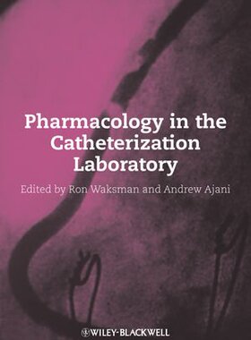 【预订】Pharmacology in the Catheterization Laboratory