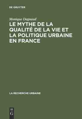 【预订】Le mythe de la qualité de la vie et la politique urbaine en France 9789027976871