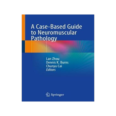 预订 A Case-Based Guide to Neuromuscular Pathology