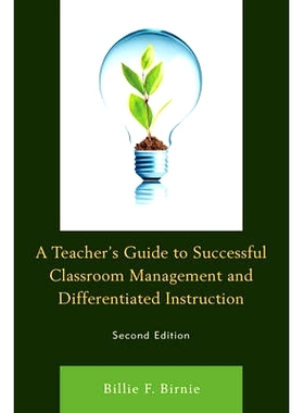 预订 A Teacher’s Guide to Successful Classroom Management and Differentiated Instruction, Second Edition 成功的课堂管理