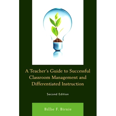 预订 A Teacher’s Guide to Successful Classroom Management and Differentiated Instruction, Second Edition 成功的课堂管理