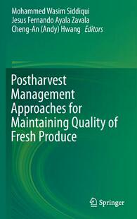 【预订】Postharvest Management Approaches for Maintaining Quality of Fresh Produce