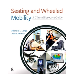 预订 Seating and Wheeled Mobility: A Clinical Resource Guide 坐下与轮椅移动:临床资源指南: 9781630913960