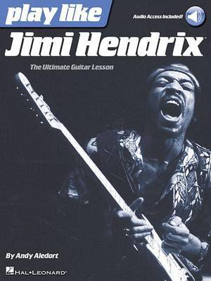 【预订】Play Like Jimi Hendrix: The Ultimate Guitar Lesson Book with Online Audio Tracks