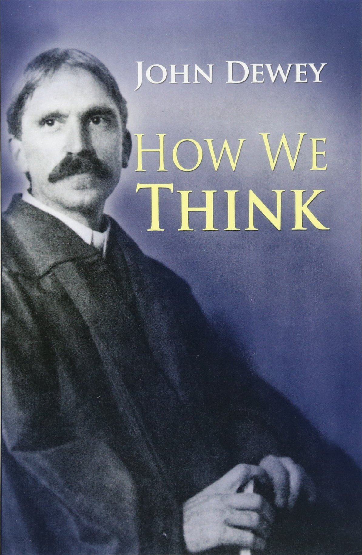 英文原版 我们如何思维 约翰·杜威 How We Think by John Dewey