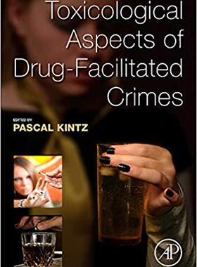 【预订】Toxicological Aspects of Drug-Facilitated Crimes