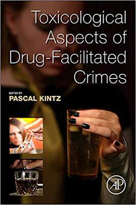 【预订】Toxicological Aspects of Drug-Facilitated Crimes