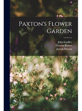预订 Paxton’s Flower Garden: 9781017128628
