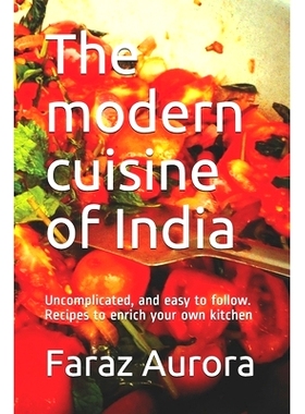 预订 The modern cuisine of India: Uncomplicated, and easy to follow. Recipes to enrich your own kitchen: 9798500527080