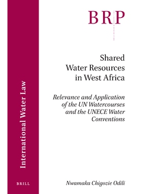 预订 Shared Water Resources in West Africa: Relevance and Application of the UN Watercourses and the UNECE Water Convent