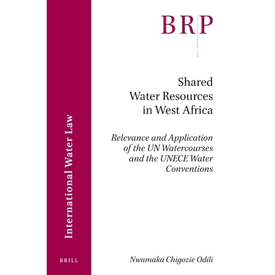 预订 Shared Water Resources in West Africa: Relevance and Application of the UN Watercourses and the UNECE Water Convent