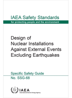 预订 Design of Nuclear Installations Against External Events Excluding Earthquakes 抗除地震以外的外部事件的核装置设计: 9