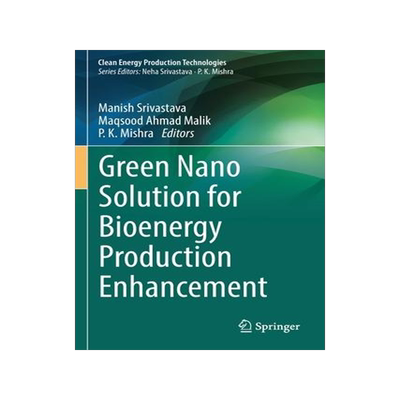 [预订]Green Nano Solution for Bioenergy Production Enhancement 9789811693588