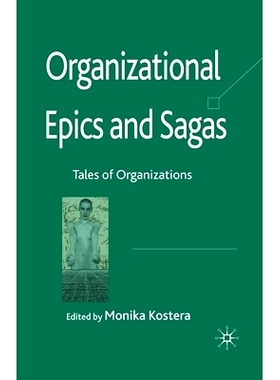 预订 Organizational Epics and Sagas: Tales of Organizations: 9781349354146