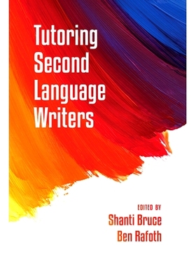 预订 Tutoring Second Language Writers *语言写作者指导: 9781607324065