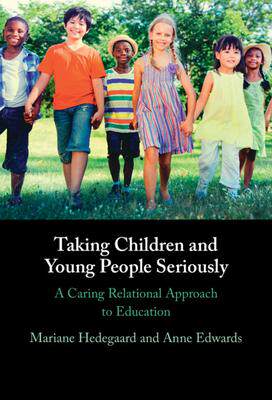 [预订]Taking Children and Young People Seriously: A Caring Relational Approach to Education 9781108833486