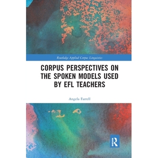 教师使用 Perspectives Spoken the 预订 used 语料库对 口语模型 Teachers EFL 9781032337746 看法 Models Corpus
