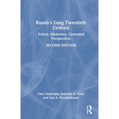 预订 Russia’s Long Twentieth Century: Voices, Memories, Contested Perspectives: 9781032739977