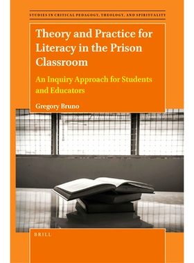 预订 Theory and Practice for Literacy in the Prison Classroom: An Inquiry Approach for Students and Educators 监狱识字课