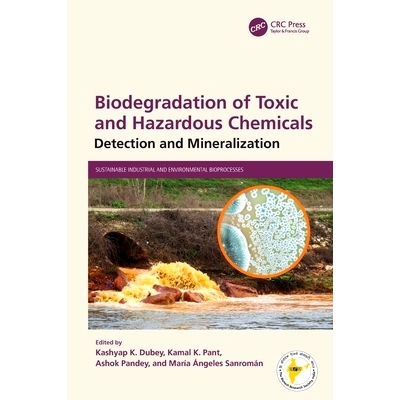 预订 Biodegradation of Toxic and Hazardous Chemicals: Detection and Mineralization