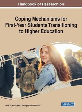 [预订]Coping Mechanisms for First-Year Students Transitioning to Higher Education 9781668469613
