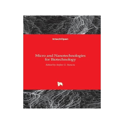 [预订]Micro and Nanotechnologies for Biotechnology 9789535125303