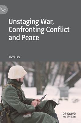 【预订】Unstaging War, Confronting Conflict and Peace