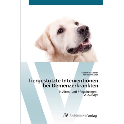 预订 Tiergestützte Interventionen bei Demenzerkrankten: 9786136361109